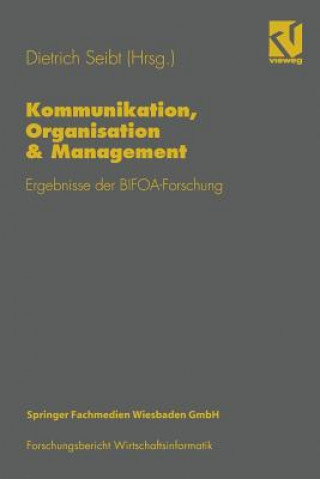 Książka Kommunikation, Organisation & Management Dietrich Seibt