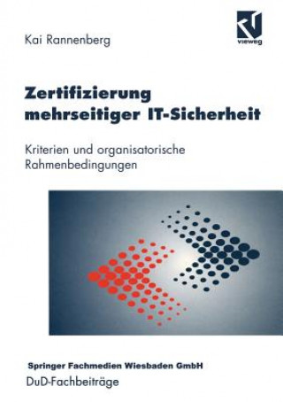 Könyv Zertifizierung Mehrseitiger It-Sicherheit Kai Rannenberg