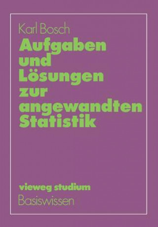 Kniha Aufgaben Und Losungen Zur Angewandten Statistik Karl Bosch