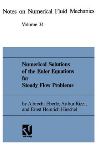 Kniha Numerical Solutions of the Euler Equations for Steady Flow Problems Ernst-Heinrich Hirschel