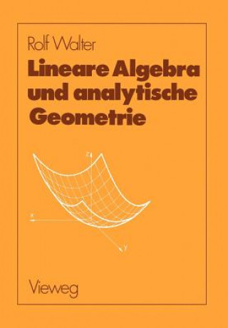 Book Lineare Algebra und Analytische Geometrie Rolf Walter