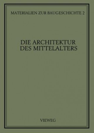 Book Die Architektur Des Mittelalters Martin Grassnick