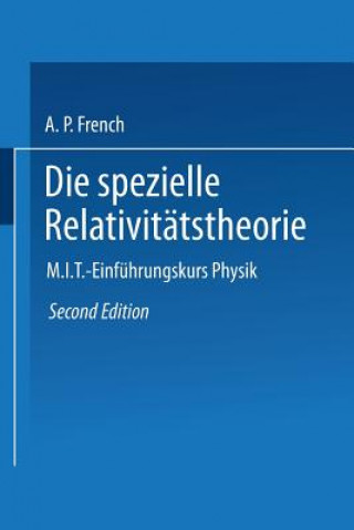 Könyv Die Spezielle Relativitatstheorie Anthony P French
