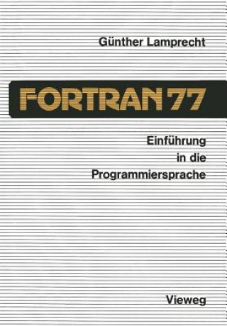 Carte Einfuhrung in Die Programmiersprache FORTRAN 77 Gunther Lamprecht