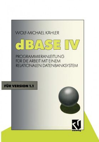 Book dBASE IV Wolf Michael Kahler