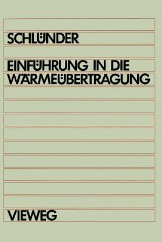 Kniha Einfuhrung in die Warmeubertragung Ernst U. Schlunder