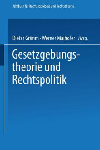 Könyv Gesetzgebungstheorie Und Rechtspolitik Dieter Grimm