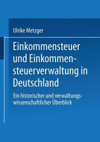 Kniha Einkommensteuer Und Einkommensteuerverwaltung in Deutschland Joe Weingarten