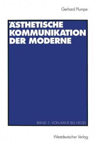 Kniha AEsthetische Kommunikation Der Moderne Gerhard Plumpe