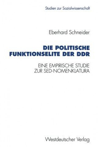 Kniha Die Politische Funktionselite Der Ddr Eberhard Schneider