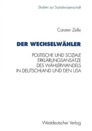 Книга Der Wechselwahler Carsten Zelle