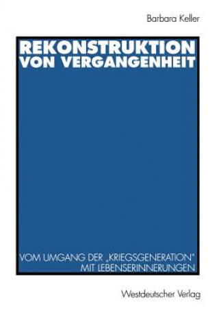 Knjiga Rekonstruktion Von Vergangenheit Barbara Keller