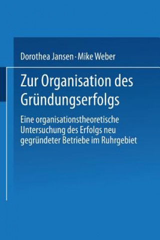 Książka Zur Organisation Des Gr ndungserfolgs Mike Weber