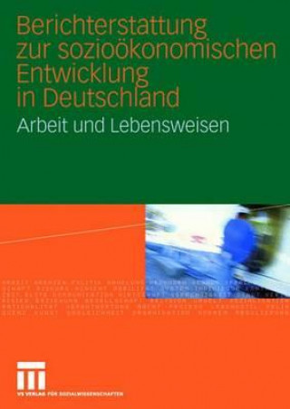 Kniha Berichterstattung Zur Sozio konomischen Entwicklung in Deutschland 