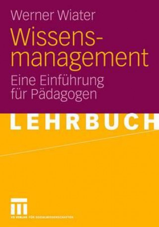 Kniha Wissensmanagement Werner Wiater