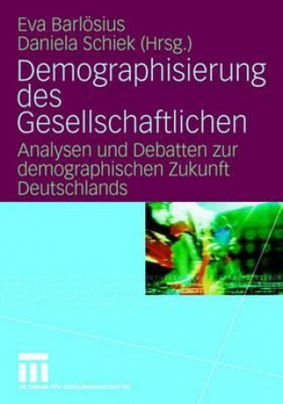 Carte Demographisierung Des Gesellschaftlichen Eva Barlösius