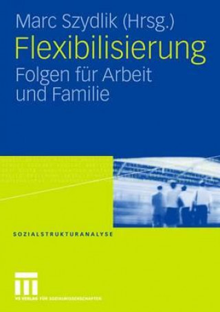 Livre Flexibilisierung Marc Szydlik