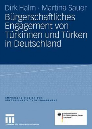 Knjiga B rgerschaftliches Engagement Von T rkinnen Und T rken in Deutschland Dirk Halm