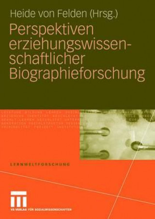 Knjiga Perspektiven Erziehungswissenschaftlicher Biographieforschung Heide von Felden
