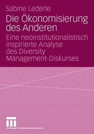 Kniha Die  konomisierung Des Anderen Sabine Lederle