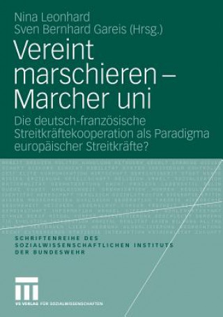 Książka Vereint Marschieren - Marcher Uni Sven Gareis