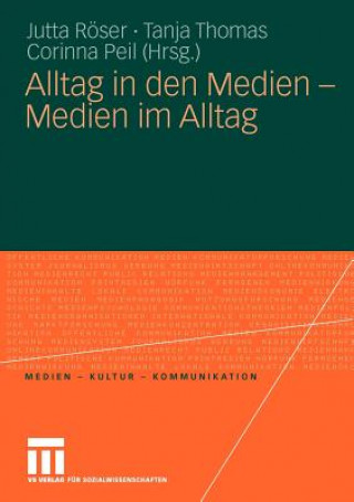 Knjiga Alltag in Den Medien - Medien Im Alltag Jutta Röser