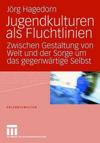 Livre Jugendkulturen ALS Fluchtlinien Jeorg Hagedorn