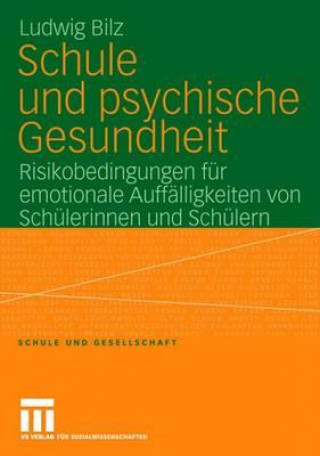 Könyv Schule Und Psychische Gesundheit Ludwig Bilz