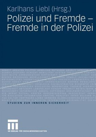 Libro Polizei Und Fremde - Fremde in Der Polizei Karlhans Liebl