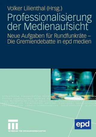 Książka Professionalisierung Der Medienaufsicht Volker Lilienthal