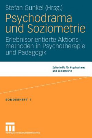 Buch Psychodrama Und Soziometrie Stefan Gunkel