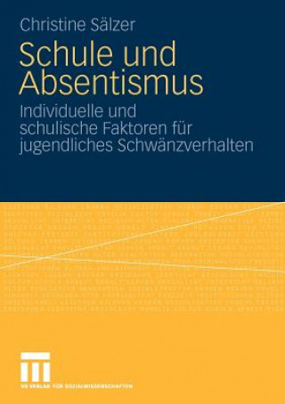 Könyv Schule Und Absentismus Christine Riegel