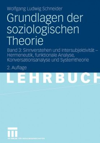 Kniha Grundlagen Der Soziologischen Theorie Wolfgang Ludwig Schneider
