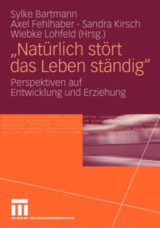 Buch Naturlich stort das Leben standig Sylke Bartmann