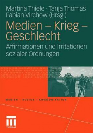 Kniha Medien - Krieg - Geschlecht Martina Thiele