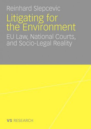 Kniha Litigating for the Environment Reinhard Slepcevic