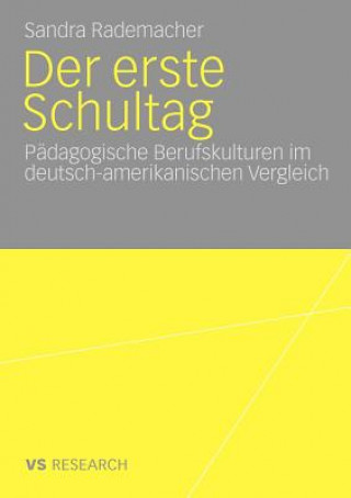 Könyv Der Erste Schultag Sandra Rademacher