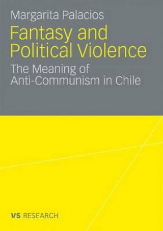 Libro Fantasy and Political Violence Margarita Palacios