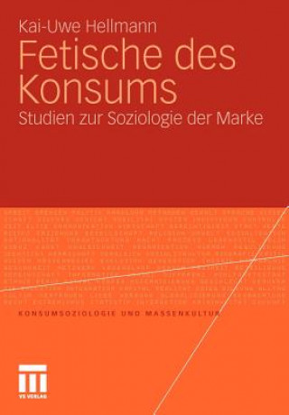 Книга Fetische Des Konsums Kai-Uwe Hellmann