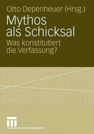 Kniha Mythos ALS Schicksal Otto Depenheuer