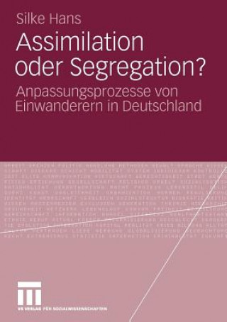 Kniha Assimilation Oder Segregation? Silke Hans