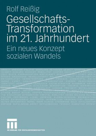 Libro Gesellschafts-Transformation Im 21. Jahrhundert Rolf Reissig