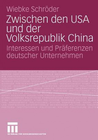 Könyv Zwischen Den USA Und Der Volksrepublik China Wiebke Schr'oder