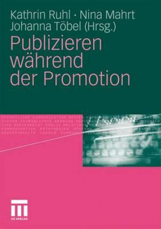 Book Publizieren Wahrend Der Promotion Kathrin Ruhl