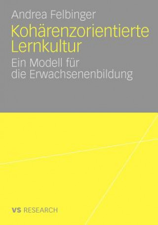 Knjiga Koh renzorientierte Lernkultur Andrea Felbinger
