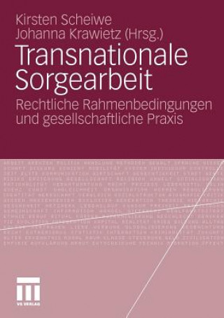 Kniha Transnationale Sorgearbeit Kirsten Scheiwe