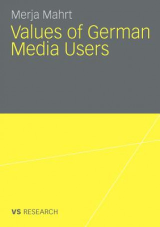 Kniha Values of German Media Users Merja Mahrt