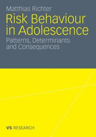 Kniha Risk Behaviour in Adolescence Matthias Richter