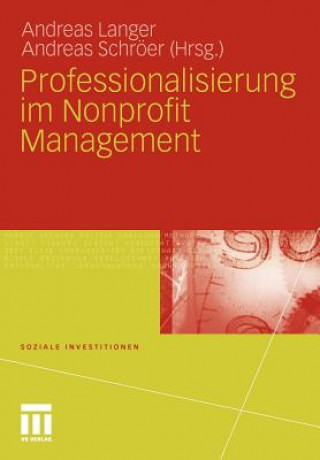 Kniha Professionalisierung Im Nonprofit Management Andreas Langer