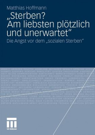 Книга "sterben? Am Liebsten Pl tzlich Und Unerwartet." Matthias Hoffmann